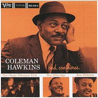 Coleman Hawkins, Oscar Peterson Trio, Ben Webster, Roy Eldridge – Coleman Hawkins And His Confreres
