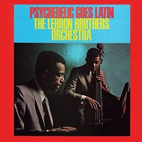 The Lebrón Brothers Orchestra – Psychedelic Goes Latin