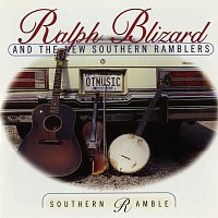 Ralph Blizard & the New Southern Ramblers – Southern Ramble