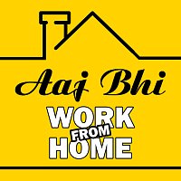 Různí interpreti – Aaj Bhi Work From Home