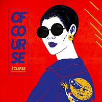 Of Course – Éclipse