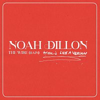 Noah Dillon – The Wire [triple j Like A Version]