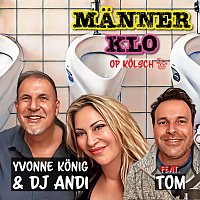 DJ Andi, Yvonne Konig – Männerklo (Op Kölsch)