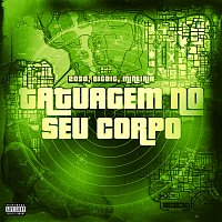 2050, BigBig, Mineirin – Tatuagem No Seu Corpo