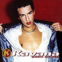 Kavana – Where Are You
