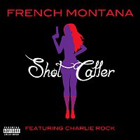 French Montana, Charlie Rock – Shot Caller