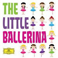 Různí interpreti – The Little Ballerina (Classics For Kids)