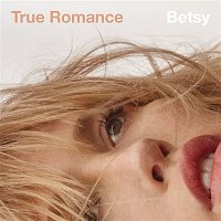 Betsy – True Romance