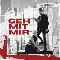 Ella Edelstein, Mario Gaderi – Geh mit mir (feat. Mario Gaderi)