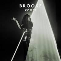 Brooke Combe – Miss Me Now