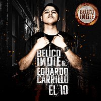 BÉLICO INDIE, Eduardo Carrillo – El 10