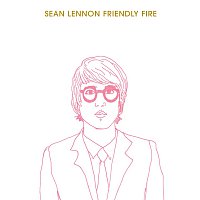 Sean Ono Lennon – Friendly Fire