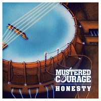 Mustered Courage – Honesty