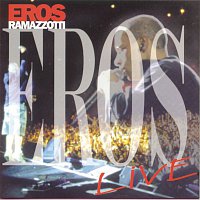 Eros Ramazzotti – Eros Live