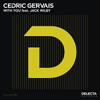 Cedric Gervais, Jack Wilby – With You