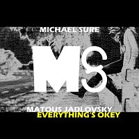 Michael Sure – Everything's Okey ft. Matous Jadlovsky - Single