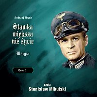 Stanislaw Mikulski, Andrzej Zbych – Stawka wieksza niz zycie - Wsypa (TOM 5)
