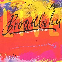 Broadlahn mit Bodo Hell und Otto Lechner – Broadlahn Live Vol.4  feat.  Otto Lechner