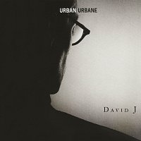 David J – Urban Urbane