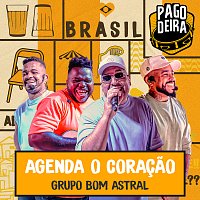 Pagodeira, Grupo Bom Astral – Agenda O Coracao