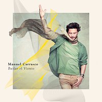 Manuel Carrasco – Bailar El Viento