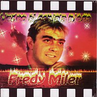 Fredi Miler – Vedno si sanjala njega