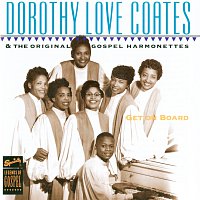 Dorothy Love Coates – Get On Board