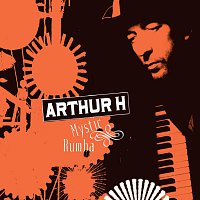 Arthur H – Mystic Rumba