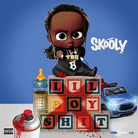 Skooly – Lil Boy Shit