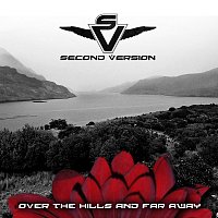 SECOND VERSION – OVER THE HILLS AND FAR AWAY