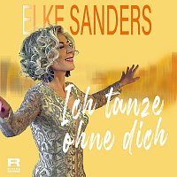 Elke Sanders – Ich tanze ohne dich
