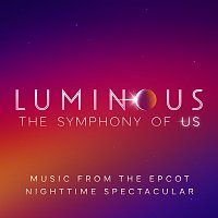 Přední strana obalu CD Luminous: The Symphony of Us [Music from the EPCOT Nighttime Spectacular]
