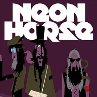 Neon Horse – Neon Horse