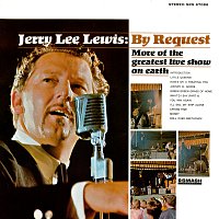 Jerry Lee Lewis – By Request: More Of The Greatest Live Show On Earth [Live At Panther Hall, Fort Worth, TX/1966]