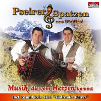 Pseirer Spatzen aus Sudtirol – Musik, die vom Herzen kommt