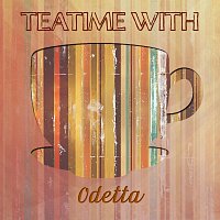 Odetta – Teatime With