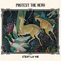 Protest The Hero – C'est La Vie