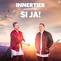 Innertier, Katastrofe – Si ja!