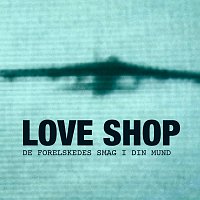 Love Shop – De Forelskedes Smag I Din Mund