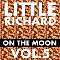 Little Richard – On The Moon Vol. 5