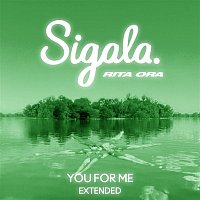 Sigala x Rita Ora – You for Me (Extended)