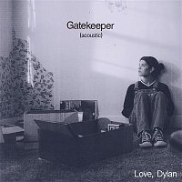 Dylan Conrique – Gatekeeper (Acoustic)
