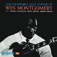 Wes Montgomery, Tommy Flanagan, Percy Heath, Albert Heath – The Incredible Jazz Guitar [Keepnews Collection]