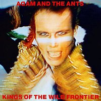 Adam & The Ants – Kings of the Wild Frontier (Deluxe Edition)