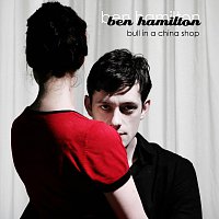 Ben Hamilton – Bull In A Chinashop