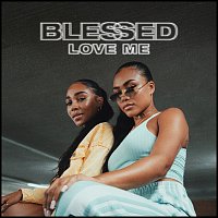Blessed – Love Me