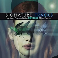 Signature Tracks – Music As Featured In The Sightless Official Trailer