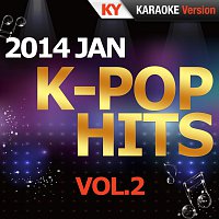 Kumyoung – K-Pop Hits 2014 JAN Vol.2 (Karaoke Version)