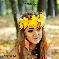 Lela Leander – Woodqueen