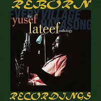 Yusef Lateef – Every Village Has a Song, The Yusef Lateef Anthology (HD Remastered)